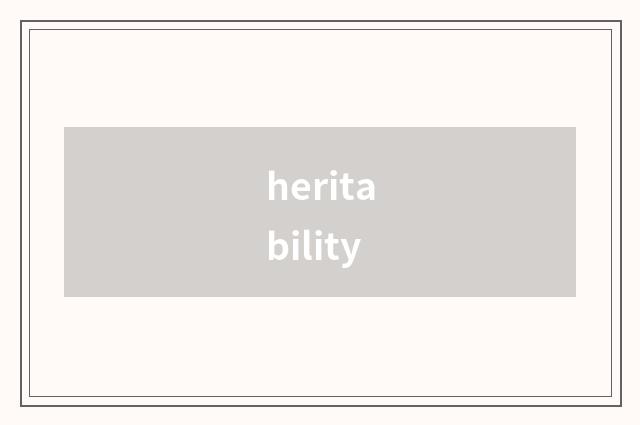 heritability