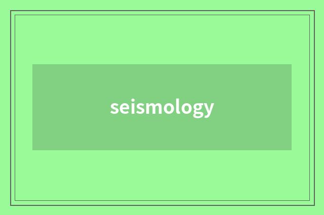 seismology