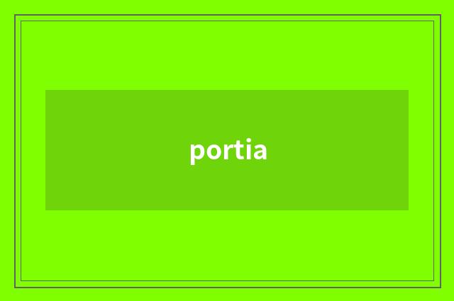 portia