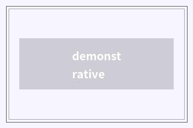 demonstrative