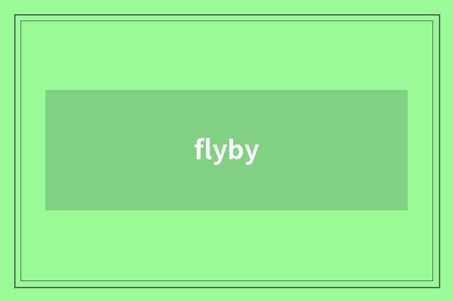 flyby
