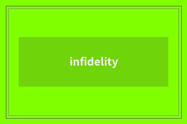 infidelity