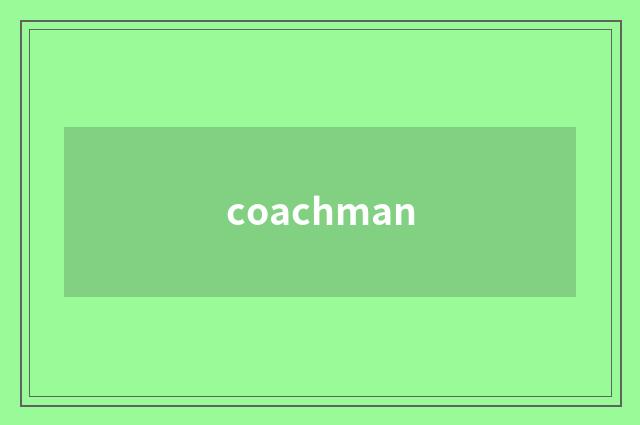 coachman