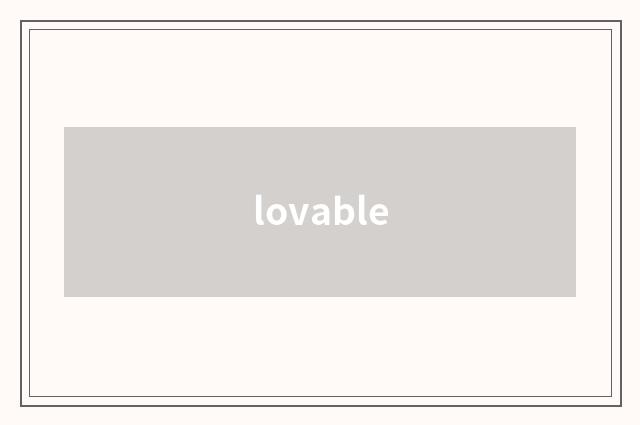 lovable
