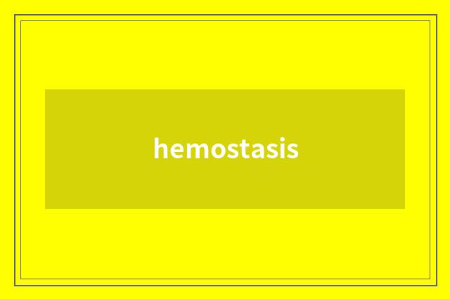 hemostasis