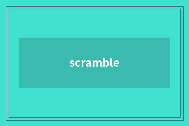 scramble