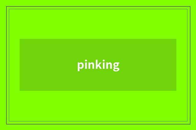 pinking