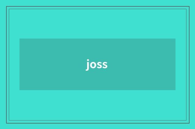 joss