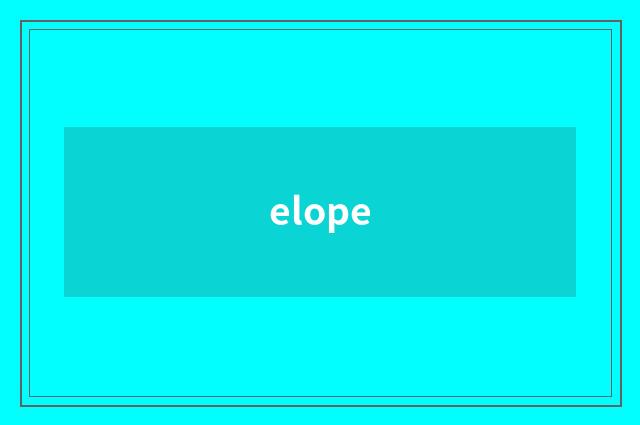elope