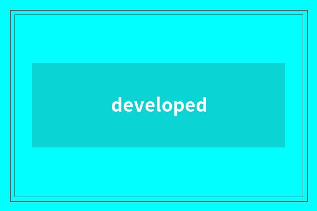 developed