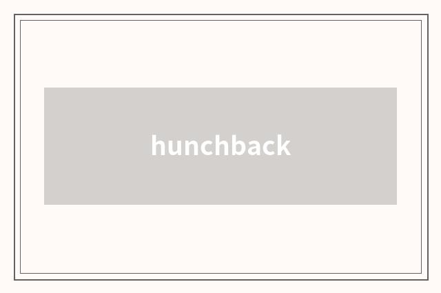 hunchback