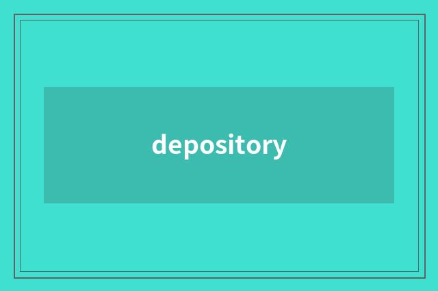 depository