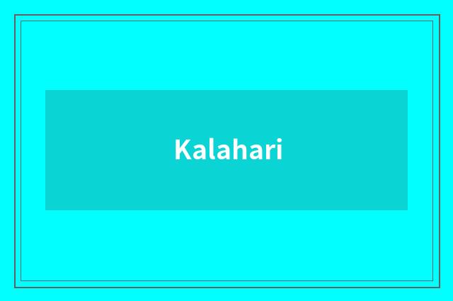 Kalahari