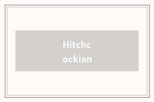 Hitchcockian