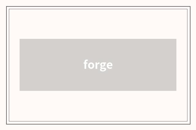forge