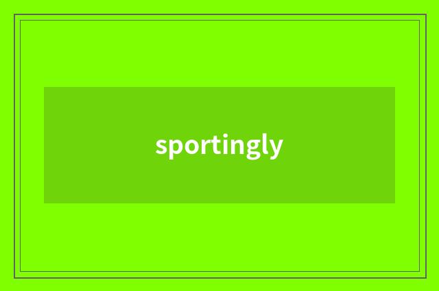 sportingly