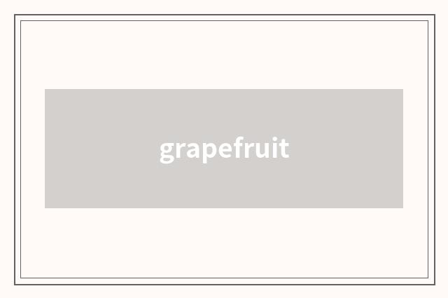 grapefruit