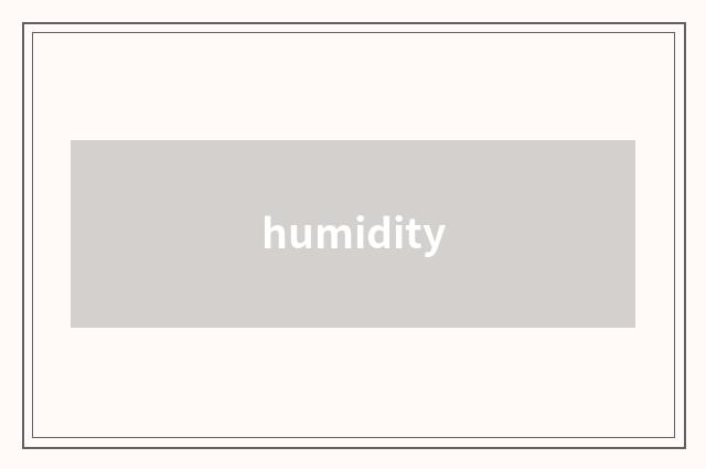humidity