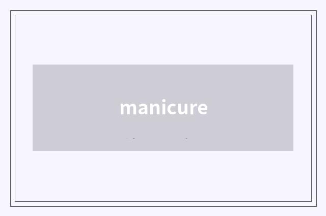 manicure