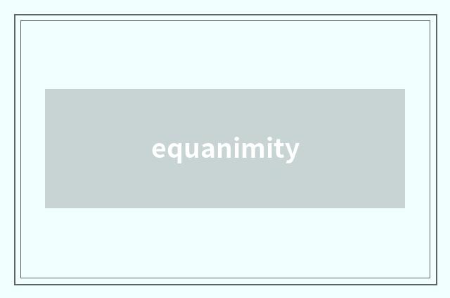 equanimity