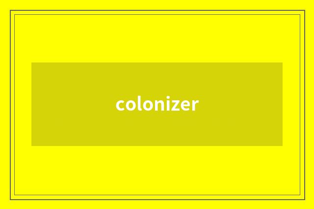 colonizer