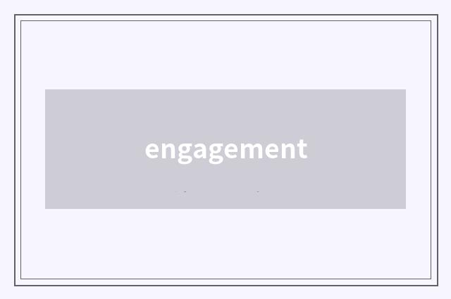 engagement