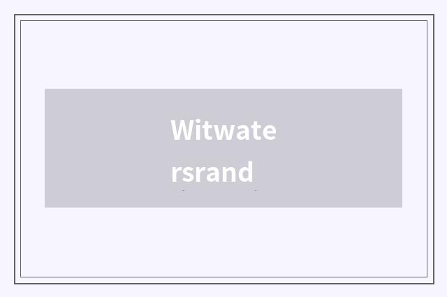 Witwatersrand