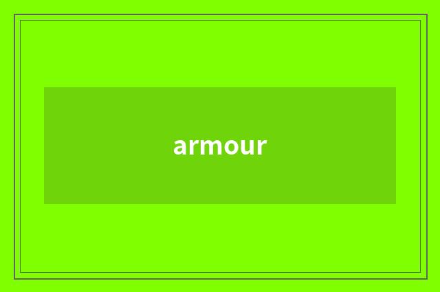 armour