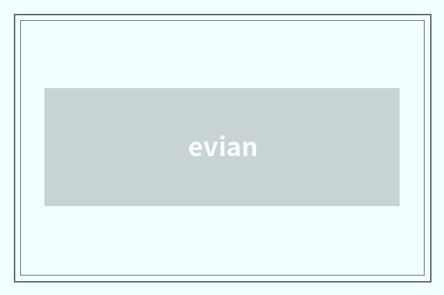 evian