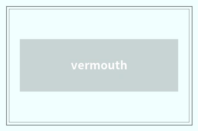 vermouth