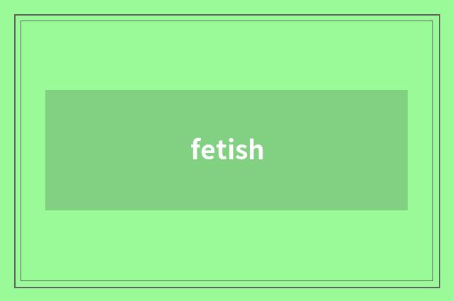 fetish