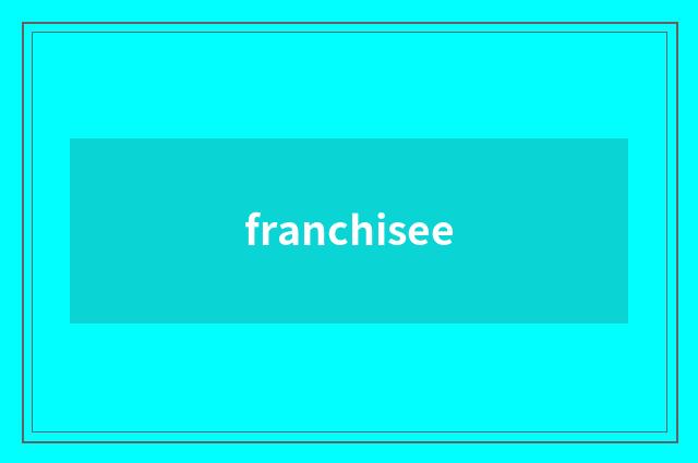 franchisee