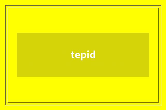 tepid
