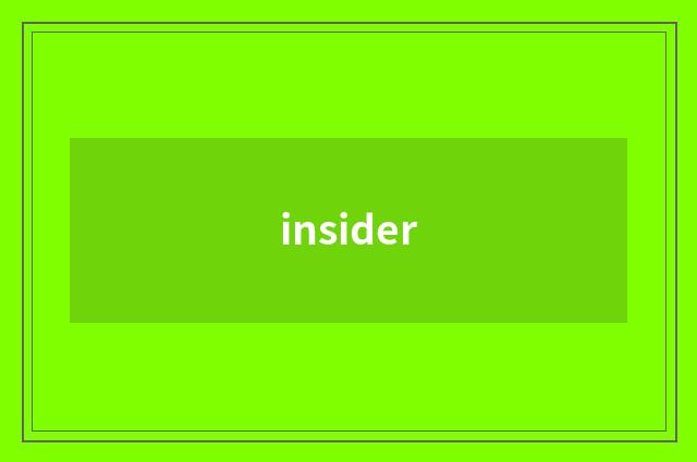 insider
