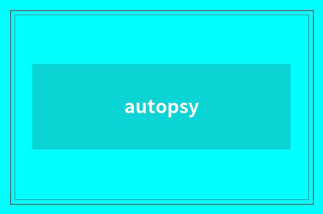 autopsy