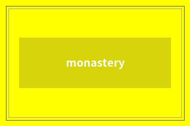 monastery