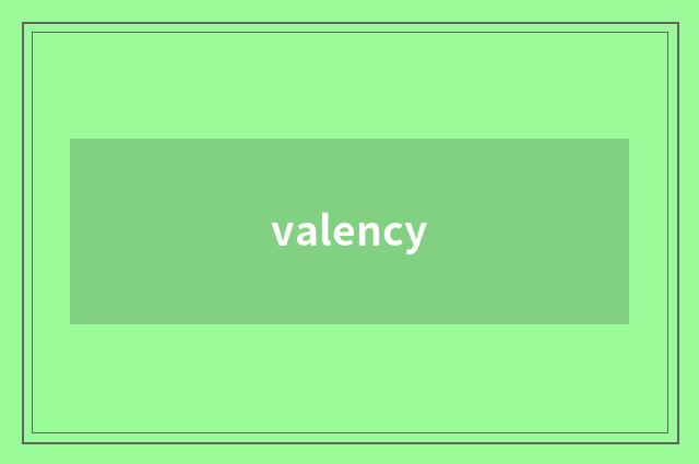 valency