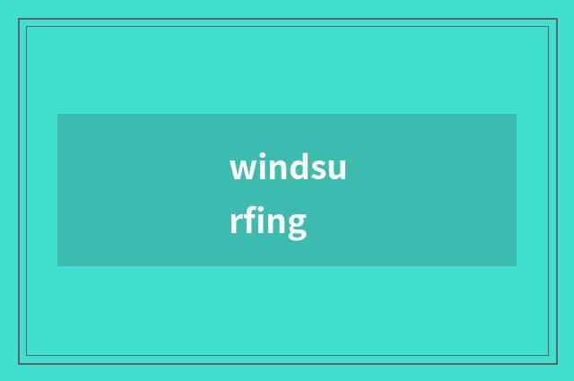 windsurfing