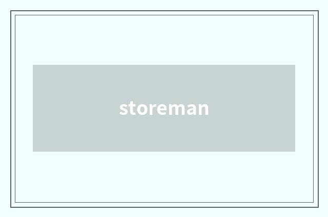 storeman