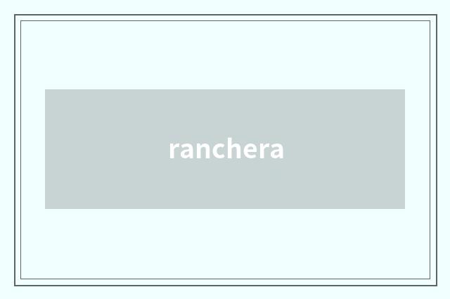 ranchera