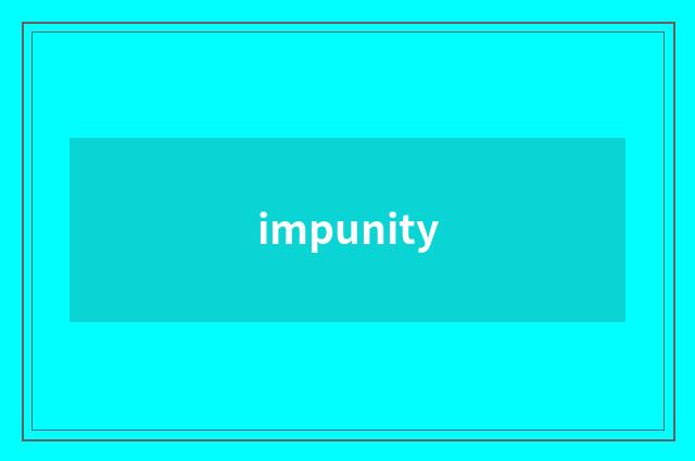 impunity