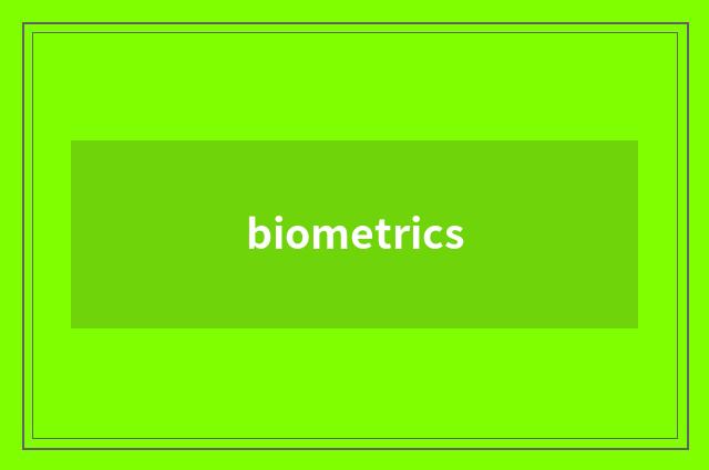 biometrics