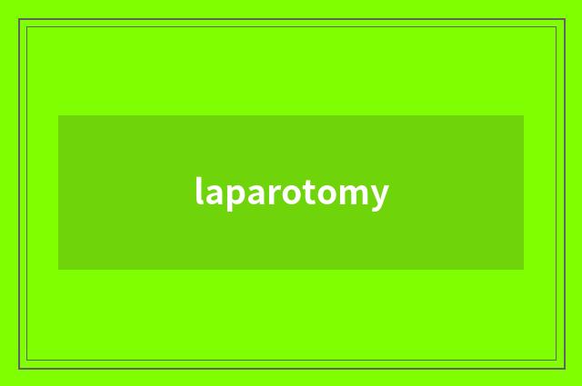 laparotomy