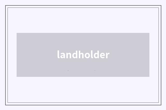 landholder