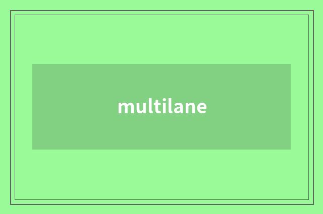 multilane