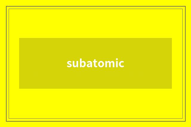 subatomic