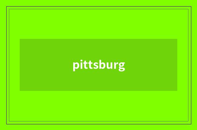 pittsburg