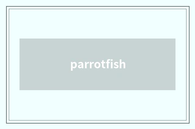 parrotfish
