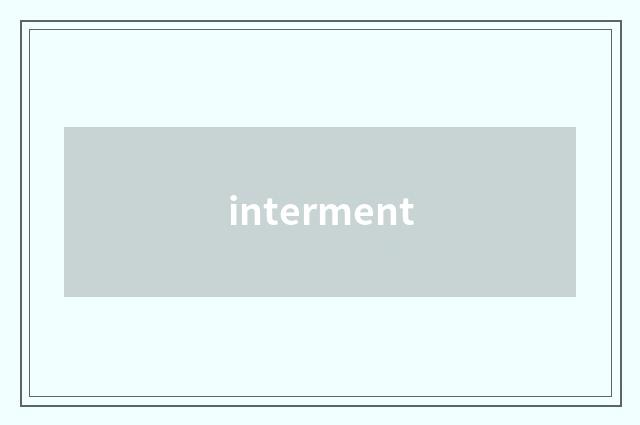 interment