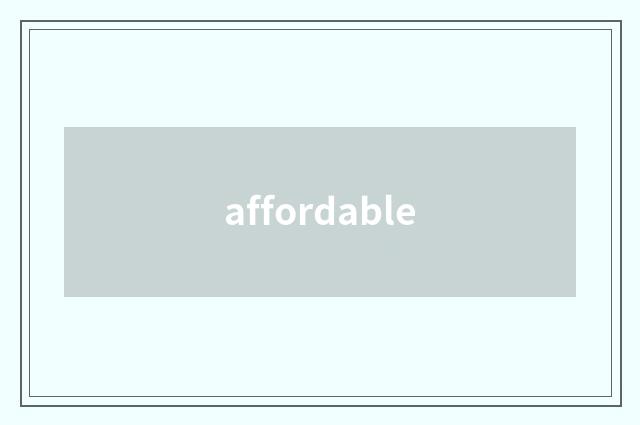 affordable